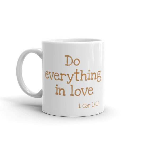 Everything in love Mug